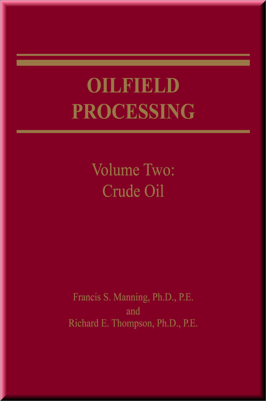 Cover of Oilfield Processing, Volume 2: Crude Oil