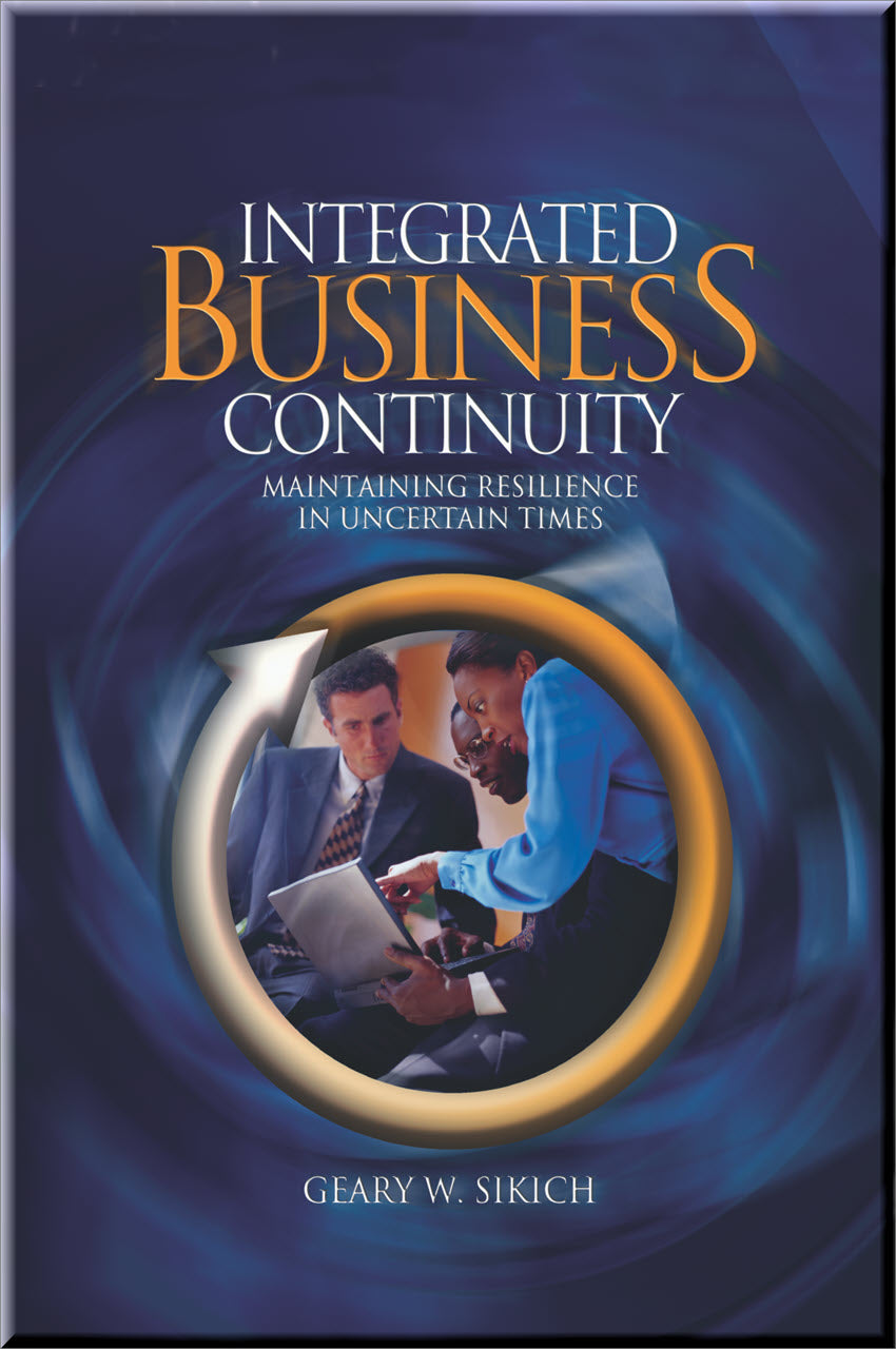 Cover of Integrated Business Continuity: Maintaining Resilience in Uncertain Times