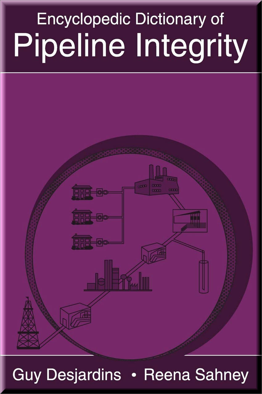 Encyclopedic Dictionary Of Pipeline Integrity