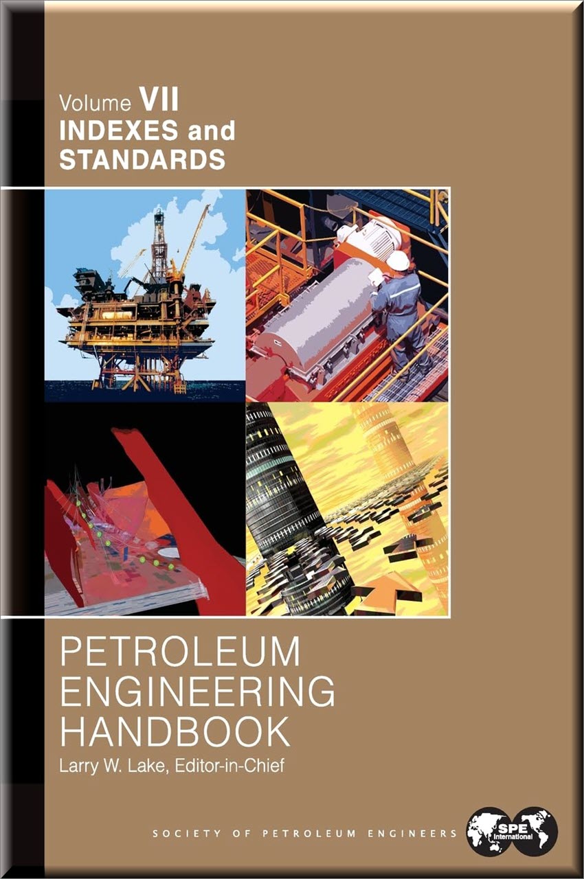 Cover of Petroleum Engineering Handbook, Volume VII: Indexes and Standards