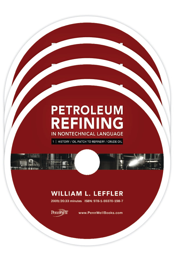 Cover of Petroleum Refining in Nontechnical Language, Video Series: DVD Set