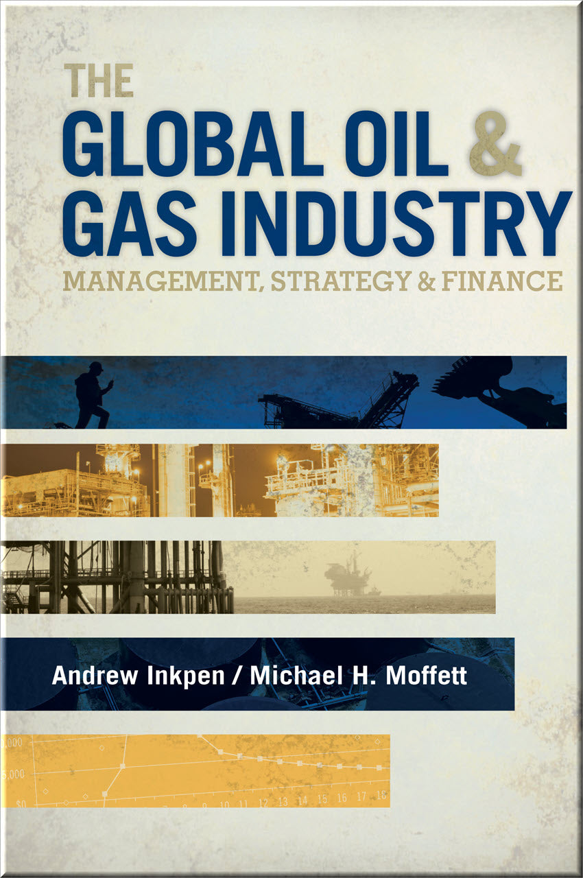 Cover of The Global Oil & Gas Industry: Management, Strategy and Finance