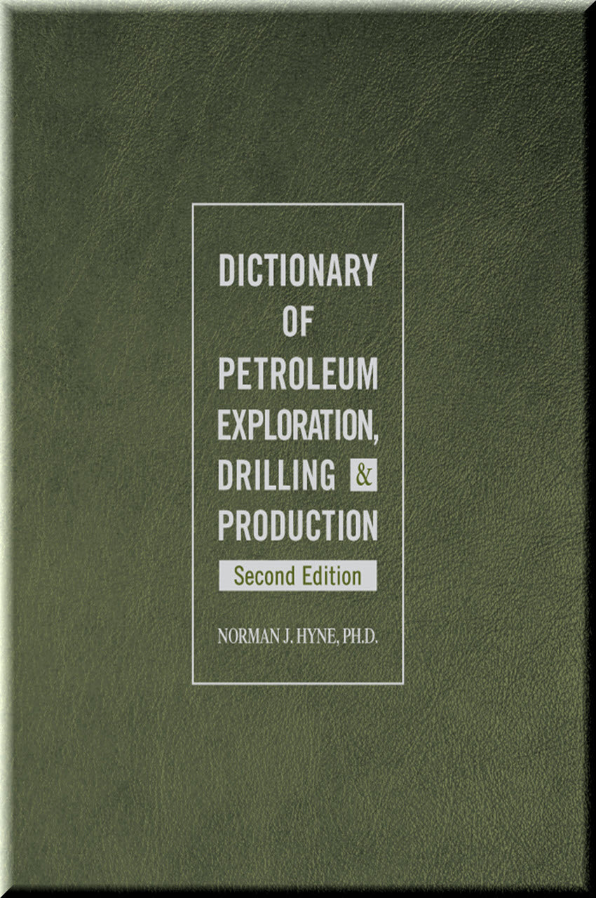 Cover of Dictionary of Petroleum Exploration, Drilling & Production, 2nd Edition