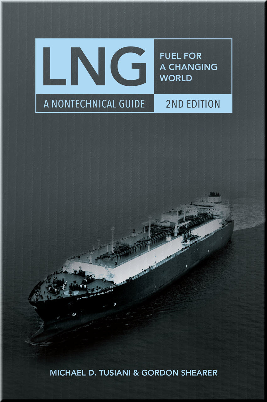 Cover of LNG: Fuel For A Changing World, A Nontechnical Guide, 2nd Edition