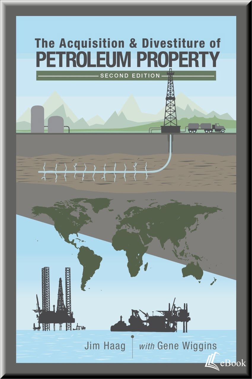 Cover of The Acquisition & Divestiture of Petroleum Property, Second Edition