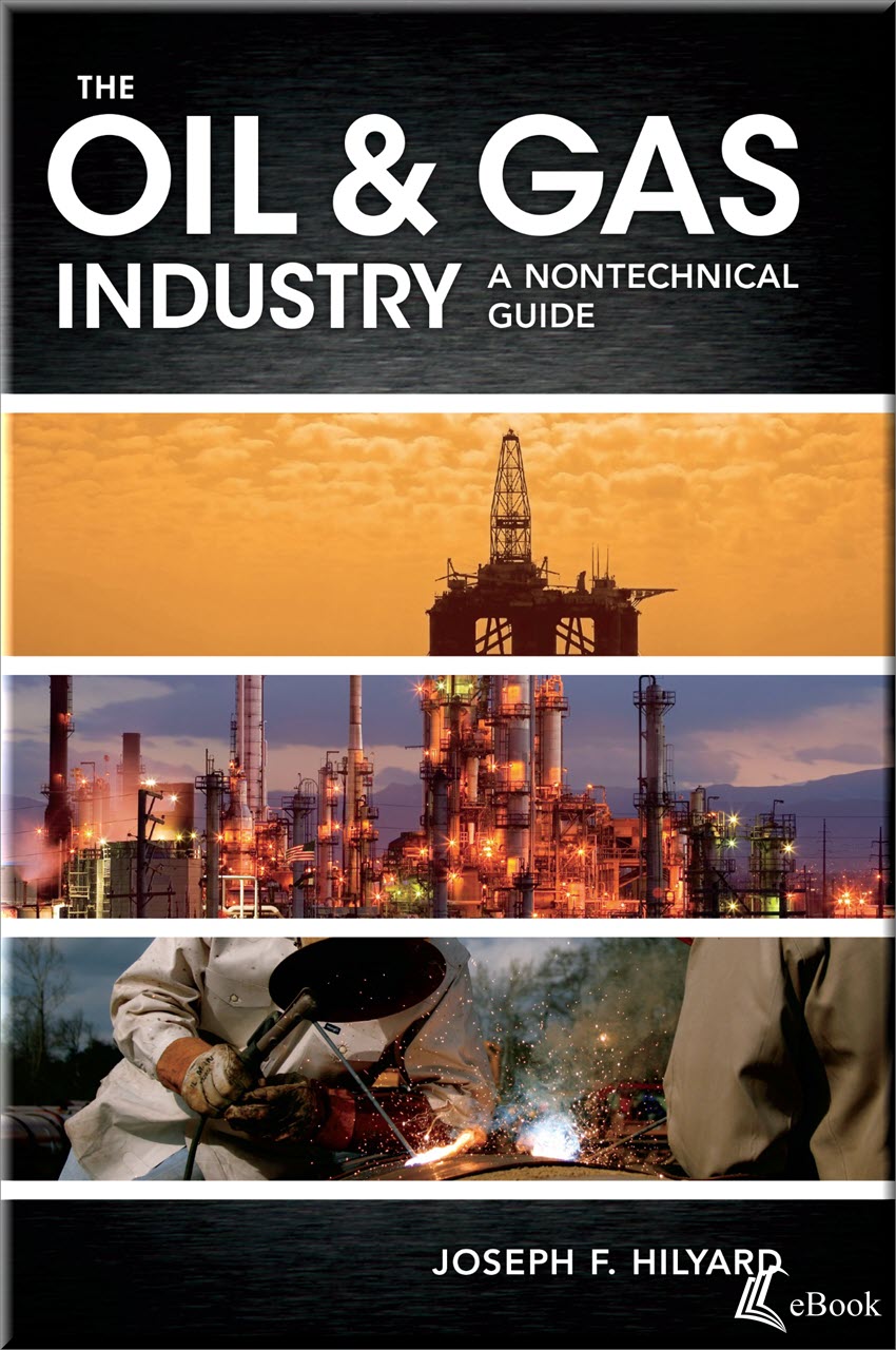 Cover of The Oil & Gas Industry: A Nontechnical Guide