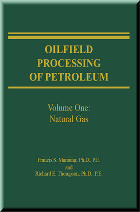 Cover of Oilfield Processing of Petroleum, Volume 1: Natural Gas