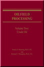 Cover of Oilfield Processing, Volume 2: Crude Oil