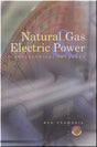 Cover of Natural Gas & Electric Power in Nontechnical Language