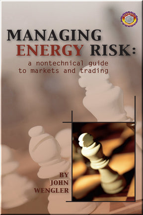 Cover of Managing Energy Risk: A Nontechnical Guide to Markets and Trading