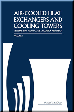 Cover of Air-Cooled Heat Exchangers and Cooling Towers: Thermal-Flow Performance Evaluation and Design, Volume 1