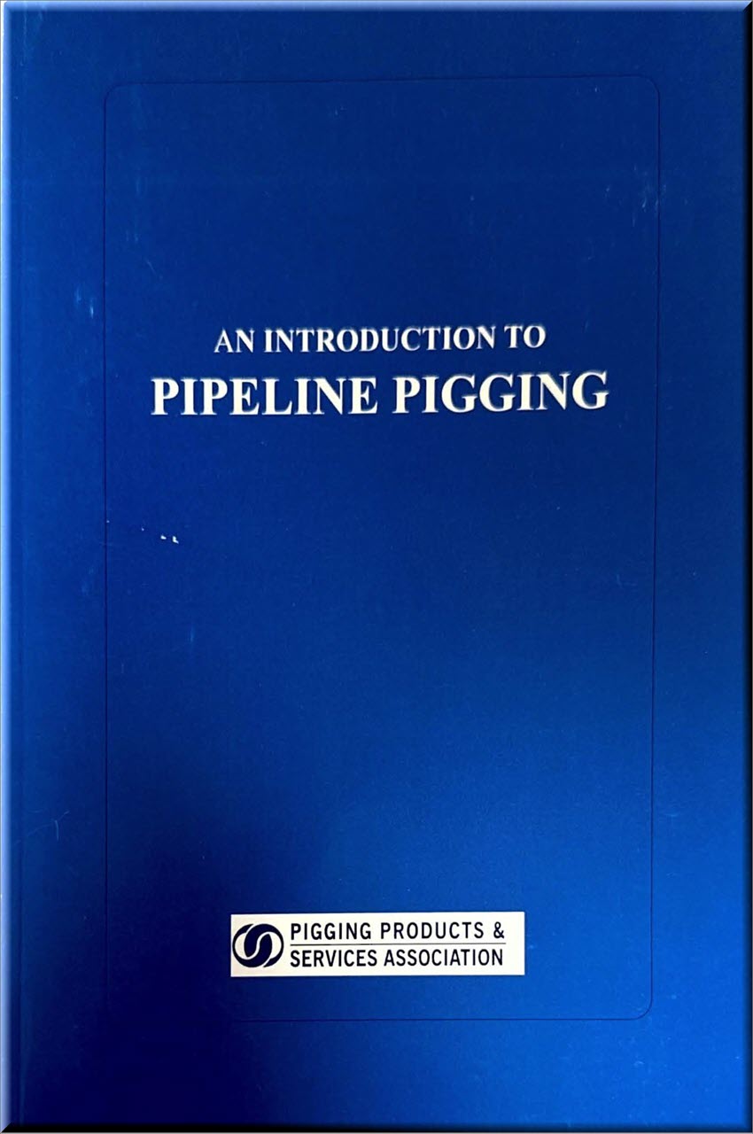 An Introduction To Pipeline Pigging
