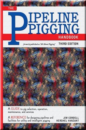 Cover of Pipeline Pigging Handbook, 3rd Edition
