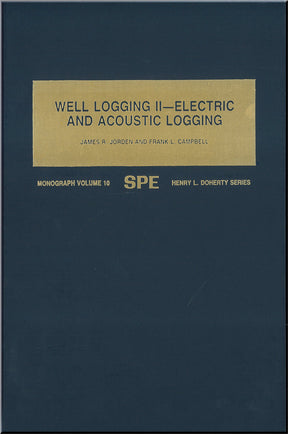 Cover of Well Logging II Electric and Acoustic Logging