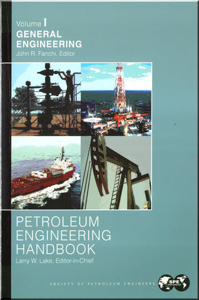 Cover of Petroleum Engineering Handbook, Volume I: General Engineering