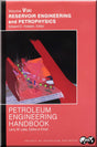 Cover of Petroleum Engineering Handbook, Volume V: Reservoir Engineering and Petrophysics