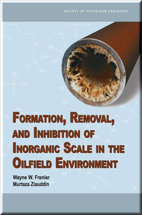 Cover of Formation Removal and Inhibition of Inorganic Scale in the Oilfield Environment