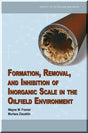Cover of Formation Removal and Inhibition of Inorganic Scale in the Oilfield Environment
