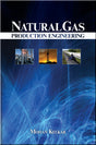Cover of Natural Gas Production Engineering