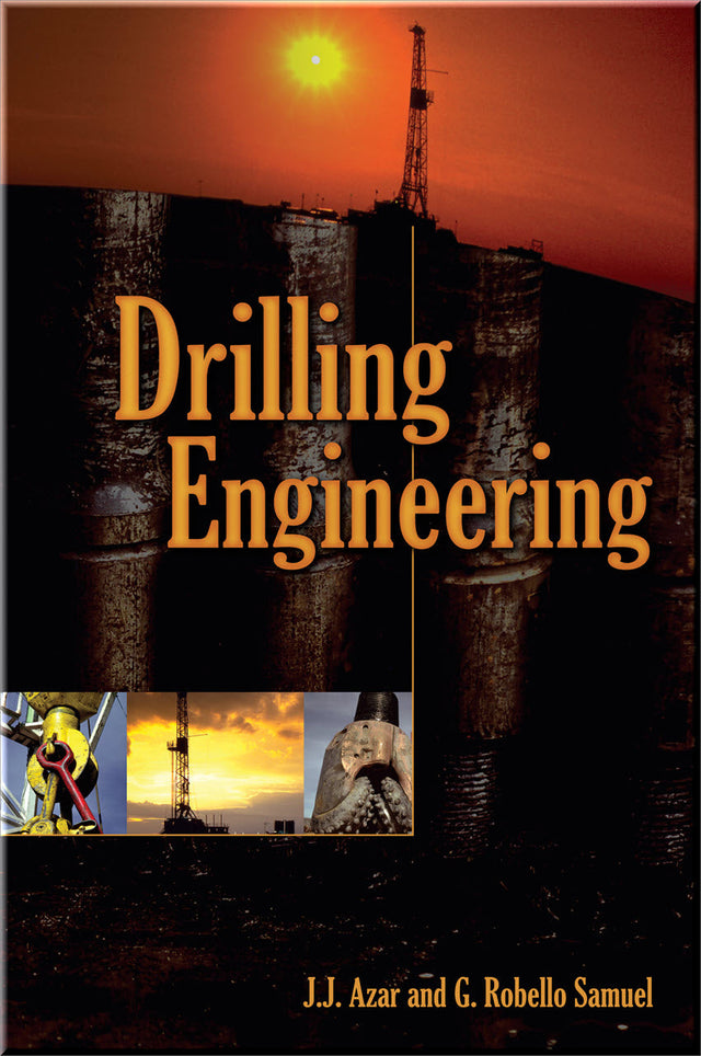 Drilling Engineering-Book ISBN: 9781593700720 – PennWell Books