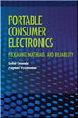 Cover of Portable Consumer Electronics: Packaging, Materials, and Reliability