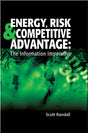 Cover of Energy, Risk & Competitive Advantage: The Information Imperative