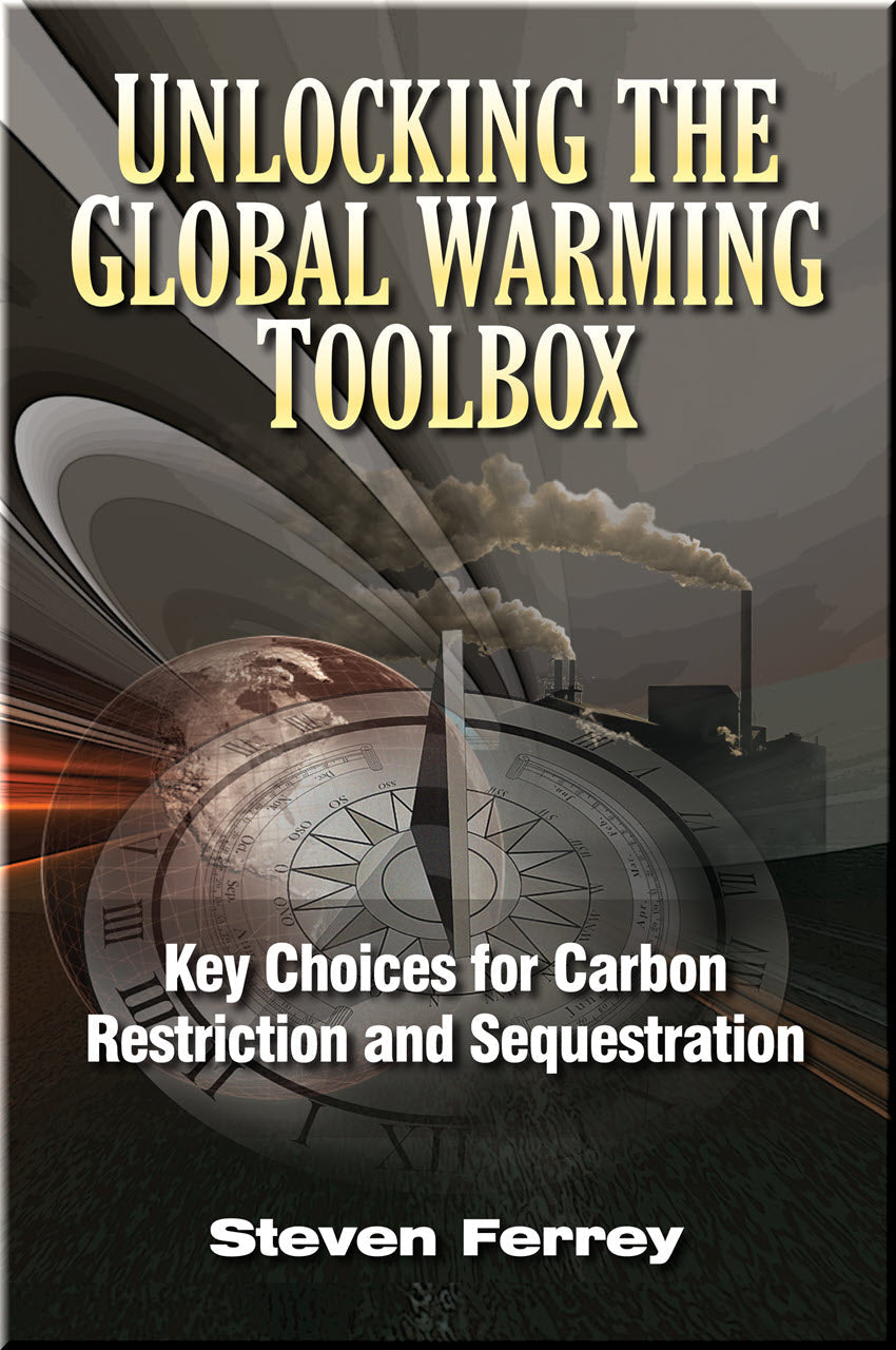 Cover of Unlocking the Global Warming Toolbox: Key Choices for Carbon Restriction and Sequestration