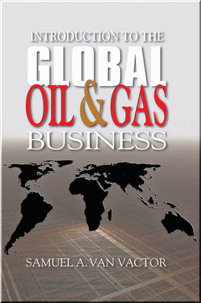 Cover of Introduction to the Global Oil & Gas Business