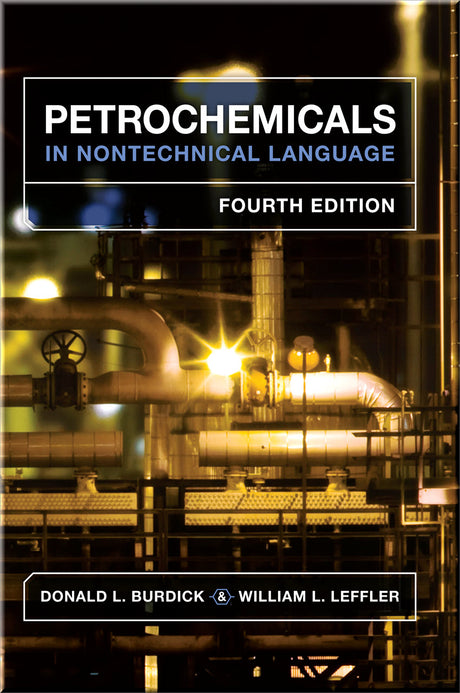 Cover of Petrochemicals in Nontechnical Language, 4th Edition