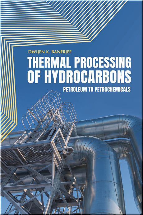 Cover of Thermal Processing of Hydrocarbons: Petroleum to Petrochemicals