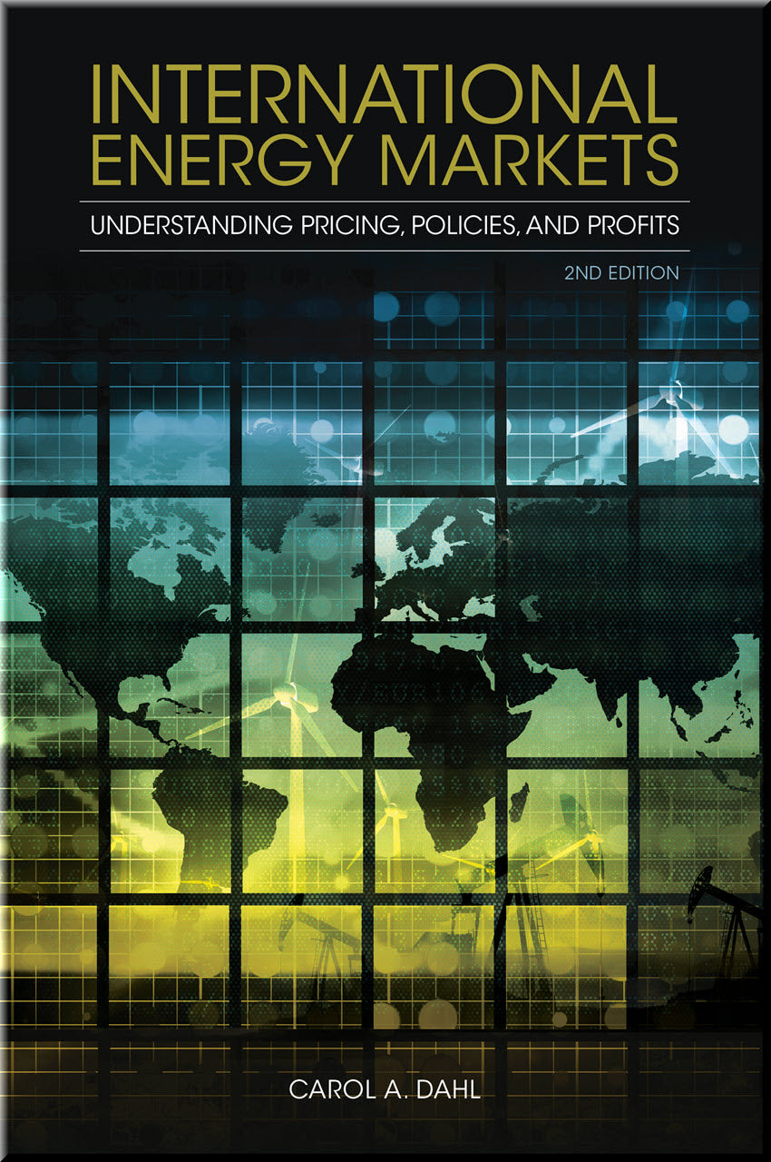 Cover of International Energy Markets: Understanding Pricing, Policies, and Profits, 2nd Edition