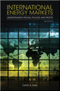 Cover of International Energy Markets: Understanding Pricing, Policies, and Profits, 2nd Edition