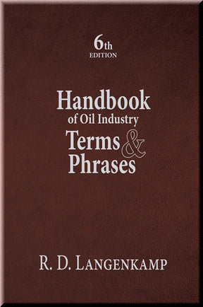 Cover of Handbook of Oil Industry Terms & Phrases, 6th Edition