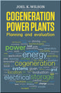 Cover of Cogeneration Power Plants: Planning and Evaluation
