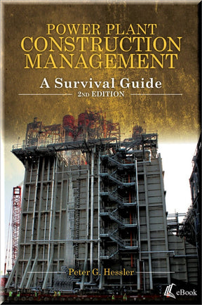 Cover of Power Plant Construction Management: A Survival Guide, 2nd Edition