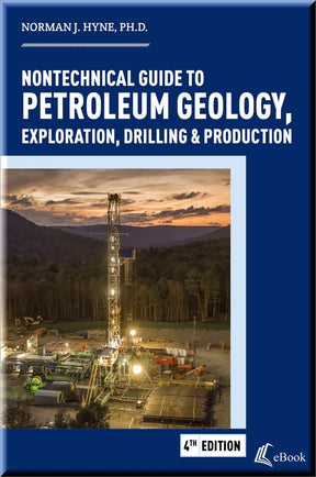 Cover of Nontechnical Guide to Petroleum Geology, Exploration, Drilling & Production, 4th edition