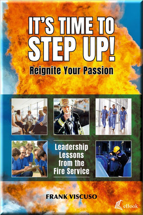 Cover of It's Time to Step Up! Leadership Lessons from the Fire Service