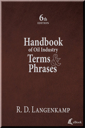 Cover of Handbook of Oil Industry Terms & Phrases, 6th Edition