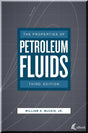 Cover of Properties of Petroleum Fluids, 3rd edition