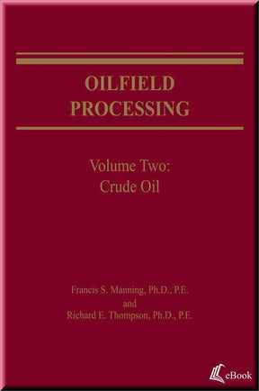Cover of Oilfield Processing, Volume 2: Crude Oil