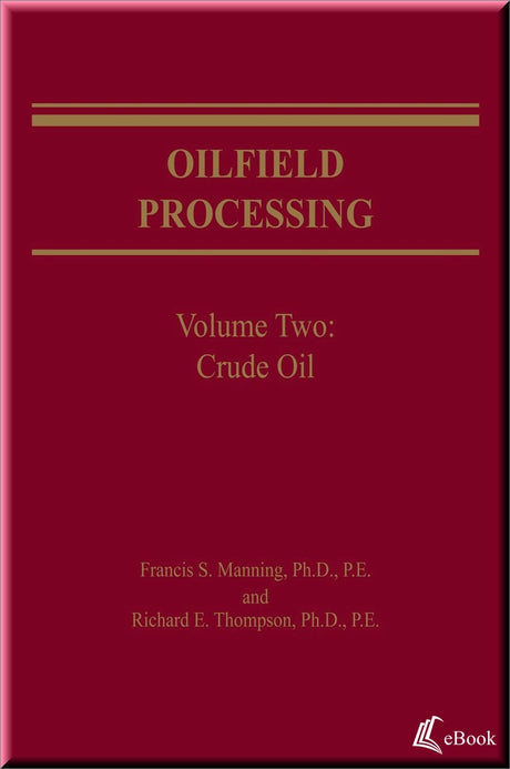 Cover of Oilfield Processing, Volume 2: Crude Oil