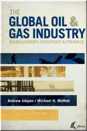 Cover of The Global Oil & Gas Industry: Management, Strategy and Finance