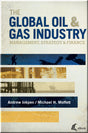 Cover of The Global Oil & Gas Industry: Management, Strategy and Finance