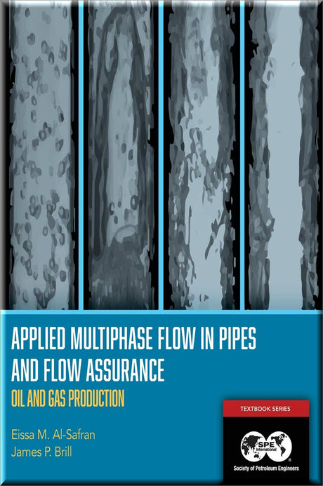 Cover of Applied Multiphase Flow In Pipes And Flow Assurance