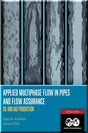 Cover of Applied Multiphase Flow In Pipes And Flow Assurance