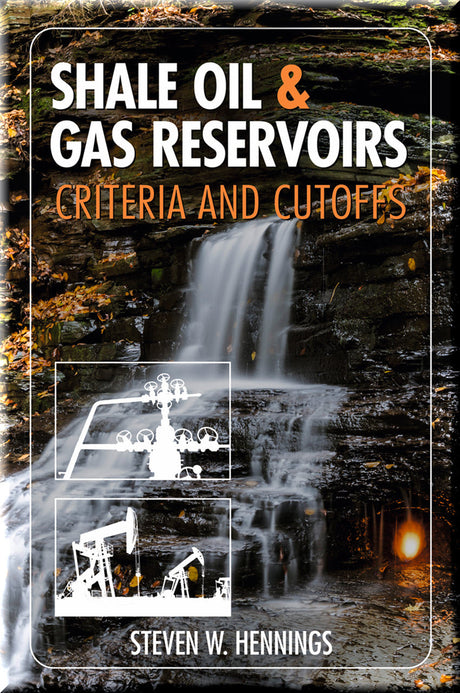 Cover of Shale Oil & Gas Reservoirs: Criteria and Cutoffs