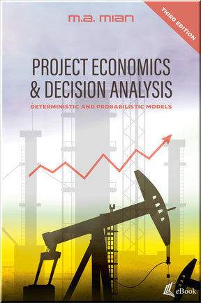 Cover of Project Economics & Decision Analysis: Deterministic and Probabilistic Models, 3rd Edition