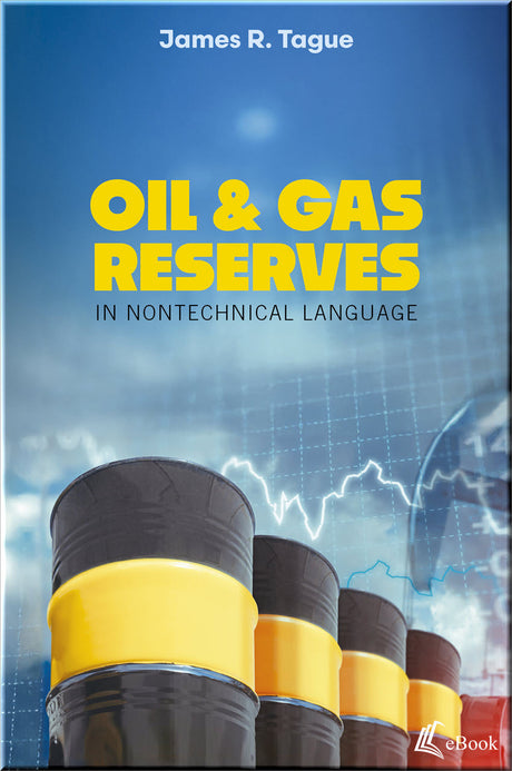 Cover of Oil & Gas Reserves in Nontechnical Language