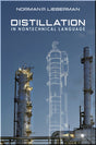 Distillation in Nontechnical Language
