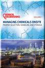 Cover of Managing Chemicals: Volume One- Proper Selection, Handling and Storage